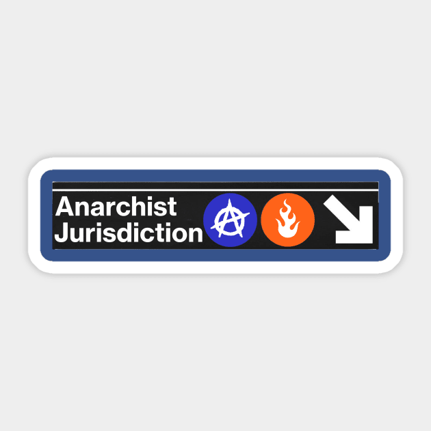 Anarchist Jurisdiction Sticker by NYCMikeWP